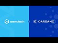 Unveiling Blockchain Innovation: Wanchain &amp; Cardano Revolutionize Decentralized Finance