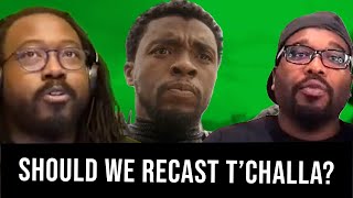Did I get #recasttchalla all wrong? With @EmansReviews