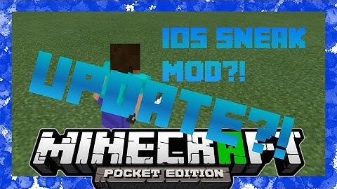 [0.9.5] Minecraft PE-Sneaking/Crouching Mod Update