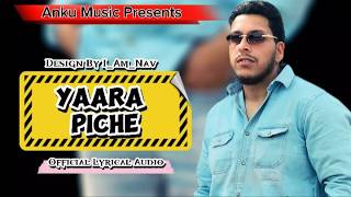 YAARA PICHE | Anku | (Official Lyrical Audio) Design By I_AM_NAV | New Punjabi Song 2026