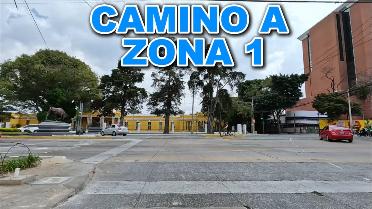 CAMINO A ZONA 1 GUATEMALA