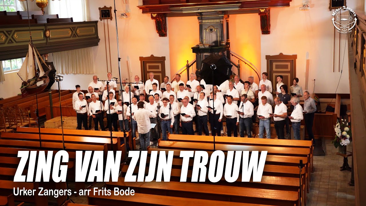 Zing Van Zijn Trouw - Urker Zangers Bethelkerk Urk Vol 1