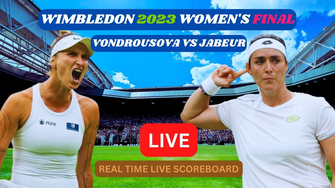 Ons Jabeur Vs Marketa Vondrousova LIVE Score UPDATE Today Tennis Wimbledon Womens Final 15 Jul 2023