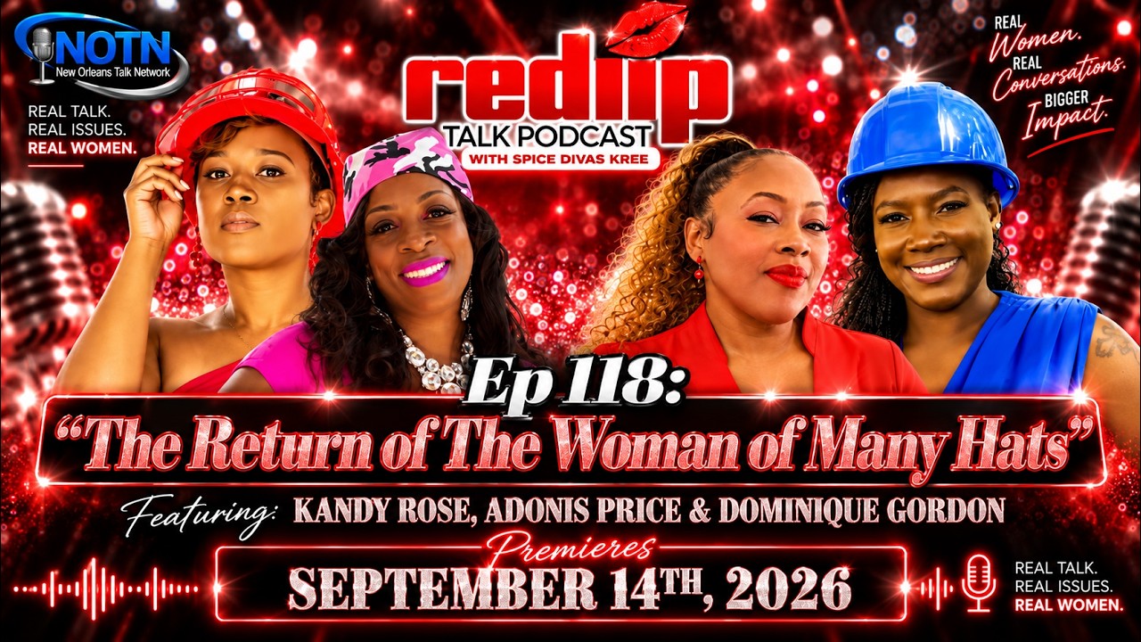 "The Return of The Woman with Many Hats" Ft Kany Rose -  RedLip Talk Podcast Ep 118