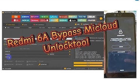 Redmi 6A Bypass Micloud By Unlocktool