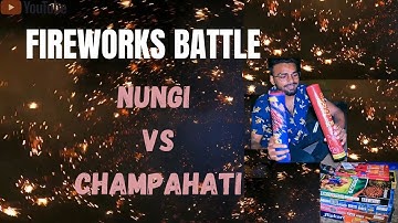 NUNGI VS CHAMPAHATI | FIREWORKS BATTLE | Diwali stash Testing 2022 | Unique SKYSHOT TESTING