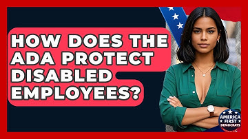 How Does The ADA Protect Disabled Employees? - America First Democrats