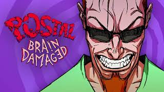 POSTAL: Brain Damaged Soundtrack - Going POSTAL, Pt. 2