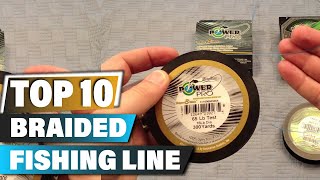 Best Braided Fishing Lines In 2023 - Top 10 Braided Fishing Line Review