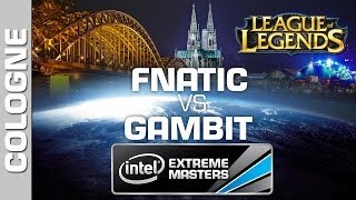 Gambit Gaming vs. Fnatic - Game 1 - Grand Final PT - IEM Cologne - League of Legends