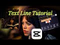Text Line Tutorial | Capcut Jenna Ortega Cairo Sweet Tutorial