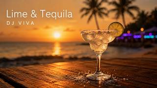 Lime & Tequila🍹☀️ - DJ VIVA ( music video)