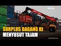 Ekonom Kompak Prediksi Surplus Dagang RI Susut Tajam pada April 2026