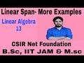 Linear 13| Linear Span - EXAMPLES| B.Sc, IIT JAM, M.Sc &amp; CSIR| Shahbaz Rafiq|
