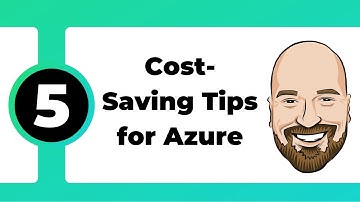 5 Cost-Saving Tips for Azure