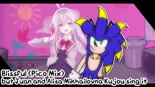 Blissful (Pico Mix) [but Juan and Alisa Mikhailovna Kujou sing it]