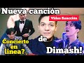 VIDEO REACCIÓN NUEVA CANCIÓN DE DIMASH Y CONCIERTO EN LINEA???