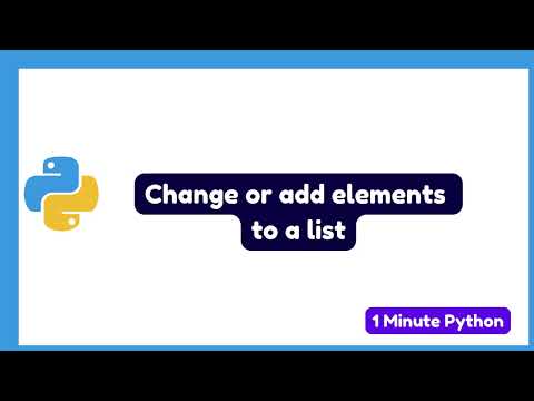 How to Change or Add Elements to a List in Python