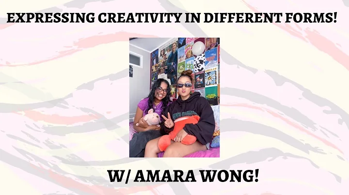 Expressing Creativity In Different Forms w/ AMARA WONG | YOU CAN DO MORE