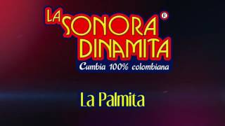 La Palmita - La Sonora Dinamita / Discos Fuentes [Audio]