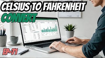 Mastering Excel: Easy Celsius to Fahrenheit Temperature Unit Conversion