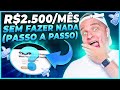 Ganhe R$2.500/mês com Renda Passiva sem Gastar Nada! (Faça Dinheiro Online)