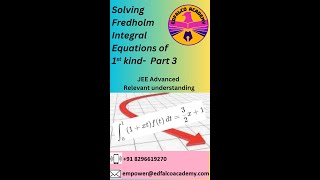 Freedholm first kind integral equation solving JEE Advanced+mains+class11+class12 engineering part 3