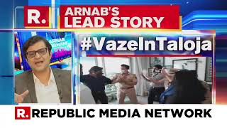 Nobody Can Stop Wheels Of Justice; Sachin Vaze Lodged In Taloja Jail | Arnab Goswami's Lead Story