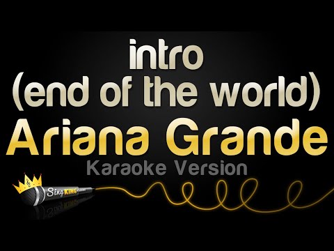Ariana Grande - intro (end of the world) (Karaoke Version)