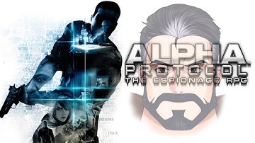 My Favorite Bad Game of All Time (Alpha Protocol)