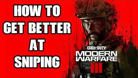 How To Get Better At COD MW3 Modern Warfare 3 Multiplayer: Using Sniper Rifles & Sniping