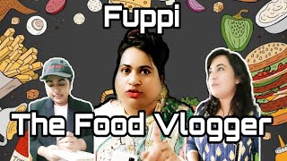 Fuppi as Food Vlogger/ New Funny video / Thoughts of Shams