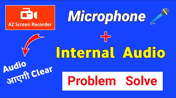 AZ Screen Recorder | Microphone and Internal Audio Settings | Aab Ayega Mic Ka Sound Clear