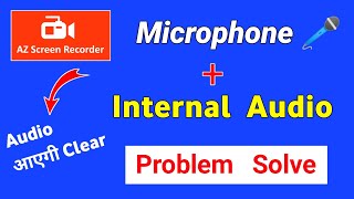 AZ Screen Recorder | Microphone and Internal Audio Settings | Aab Ayega Mic Ka Sound Clear screenshot 5