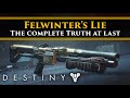 Destiny 2 Lore - Felwinter's Lie Explained! The Truth at last! Felwinter's connection to Rasputin!