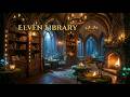 Moonlit Elven Library | Cozy Fantasy Ambience for Study, Writing &amp; Sleep