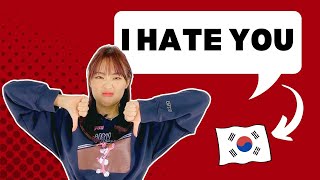 I HATE YOU in Korean - How to say it!
