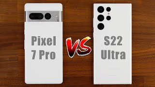 Google Pixel 7 Pro vs Samsung Galaxy S22 Ultra  Full Comparison