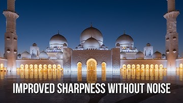 Improved sharpness without noise in Photoshop
