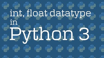 Lec 6 int, float datatype in Python 3