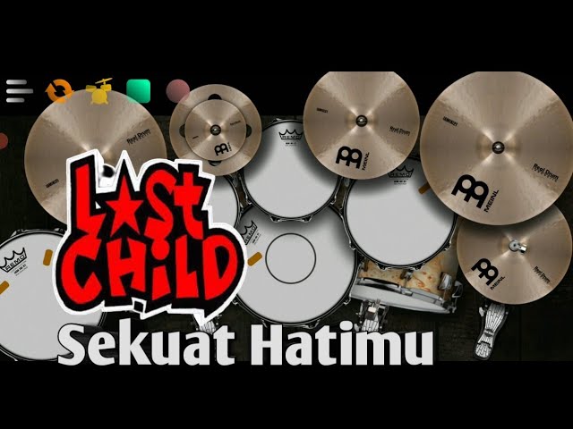 LAST CHILD - Sekuat Hatimu[Real Drum Cover] class=