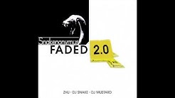 ZHU, DJ Mustard & DJ Snake - Faded 2.0 - (Snakenonymous Edit)  - Durasi: 3:23. 