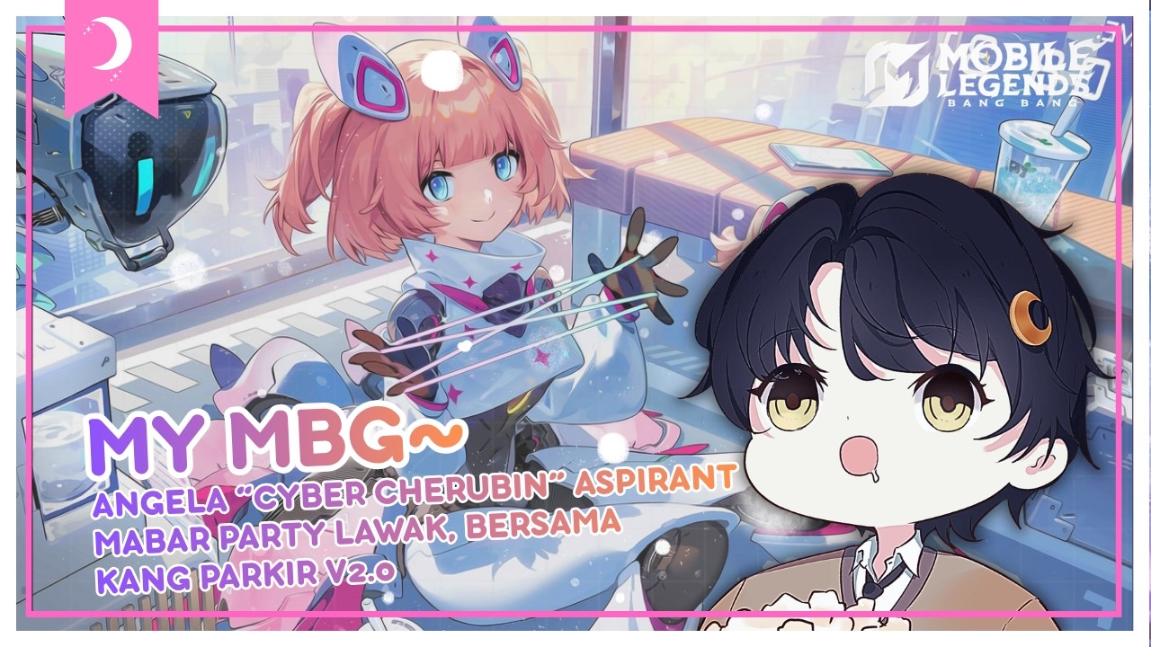 GATCHA ASPIRANT SKIN ANGELA CYBER CHERUBIN MABAR PARTY MBG KANG PARKIR v2.0 - MOBILE LEGENDS!?