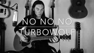No No No - Turbowolf - Cover