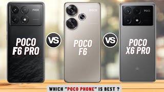 Poco F6 Pro Vs Poco F6 Vs Poco X6 Pro