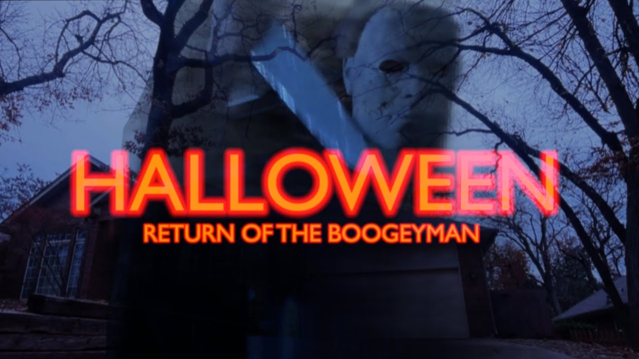 Halloween: Return of the Boogeyman (Fan Film) | BOOGEYMAN SAGA PART TWO