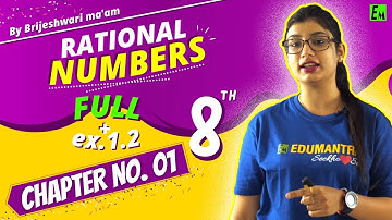 RATIONAL NUMBERS - CHAPTER 1 || CLASS 8 MATH || EXERCISE 1.2
