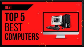Celebrity Top 5 Best Computers | High Performance Computing PC Wealth
