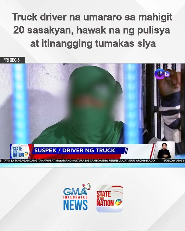 Truck driver na umararo sa mahigit 20 sasakyan, hawak na ng pulisya at itinangging tumakas... | SONA