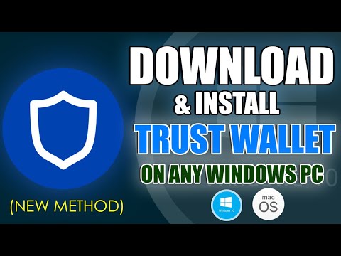 How to Download & Install Trust Wallet on Any Windows PC or Mac - (New Method)